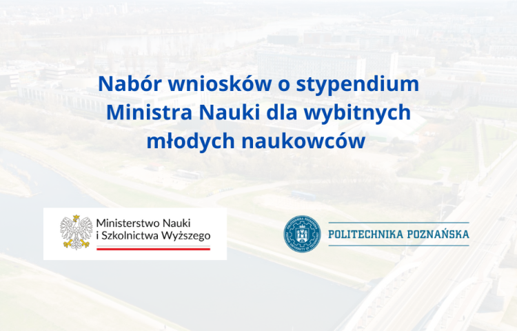 Nabór wniosków o stypendium Ministra Nauki dla wybitnych młodych naukowców