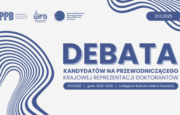 plakat informujący o debacie kandydatów na przewodniczącego krajowej rady doktorantów